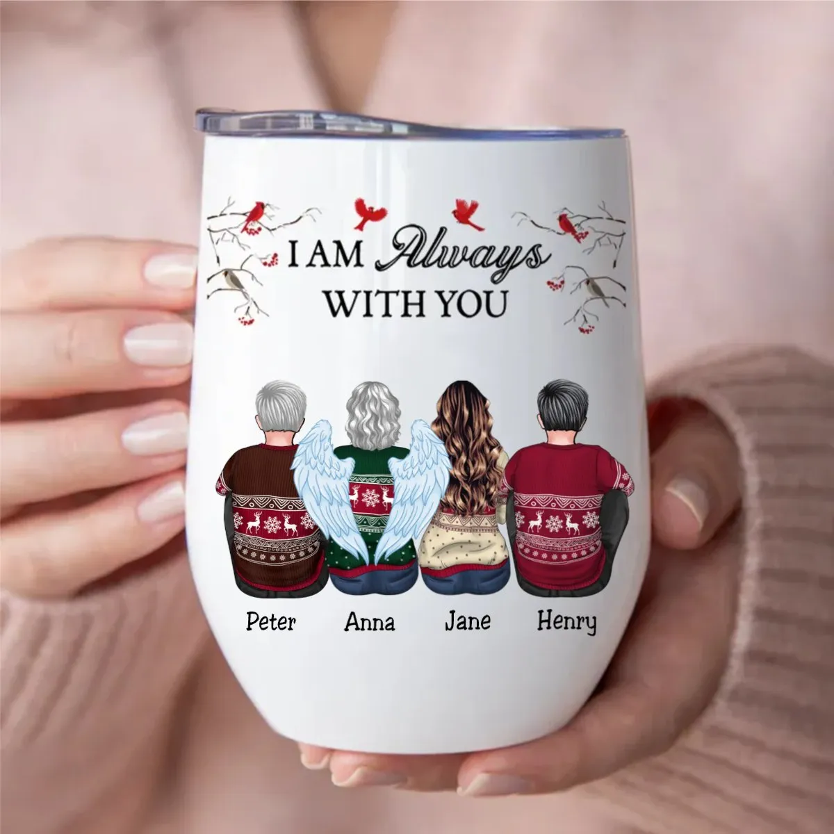 Family - I Am Always With You - Personalized Wine Tumbler
