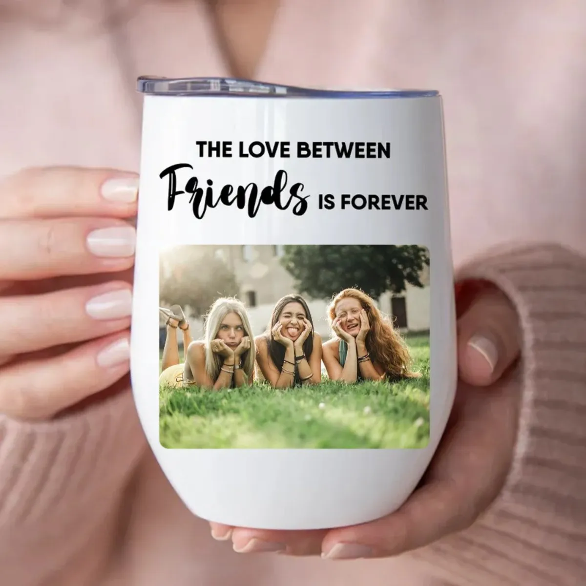 Friends - The Love Between Friends Is Forever -  Personalized Wine Tumbler