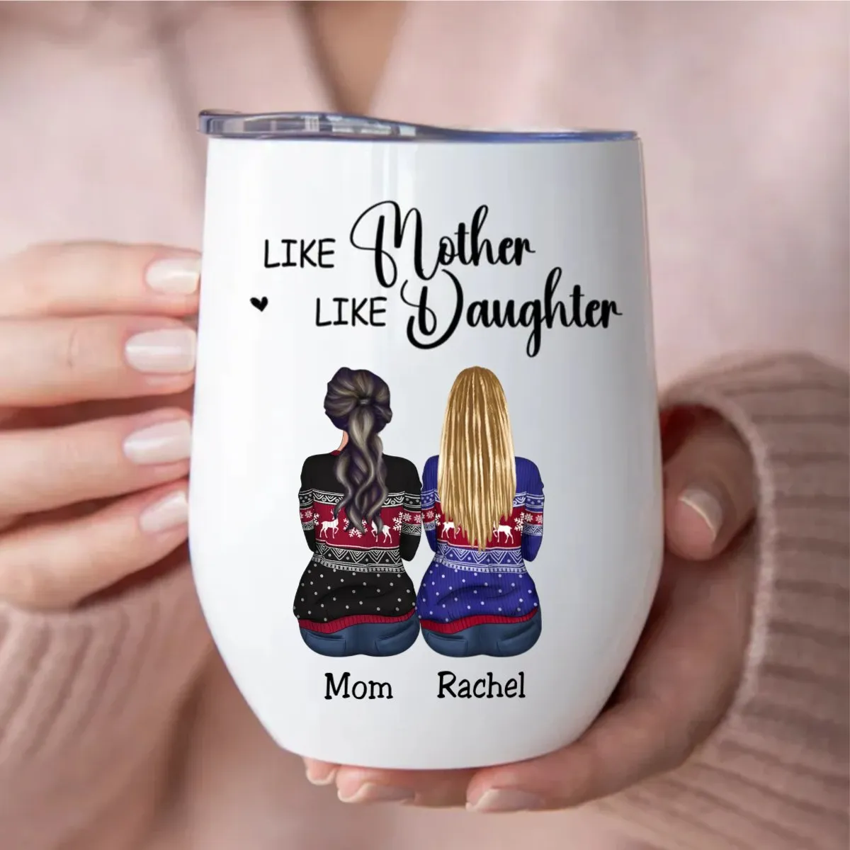 Mother - Like Mother Like Daughter - Personalized Wine Tumbler T1