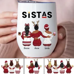 Sisters - Sistas - Personalized Wine Tumbler