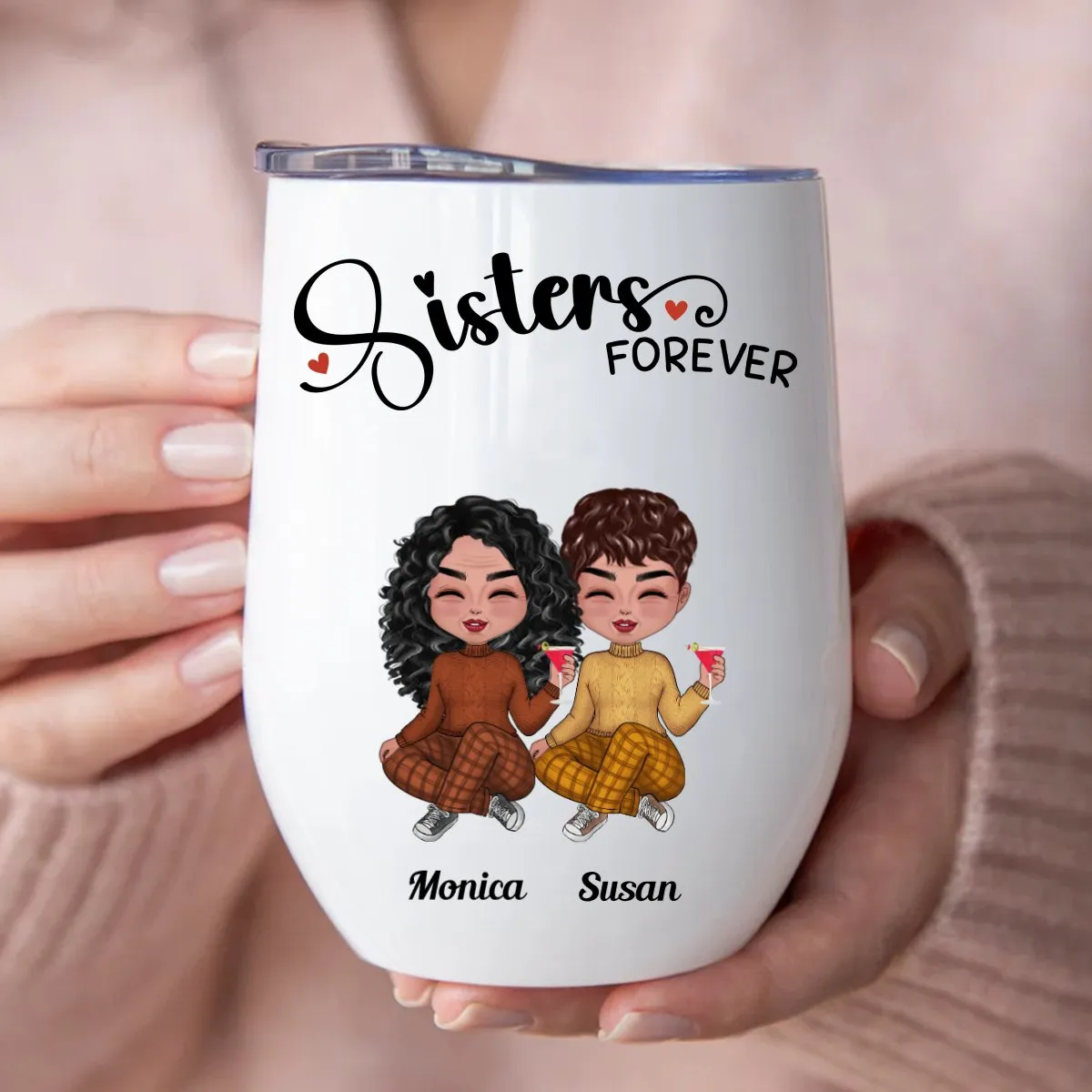 Sisters - Sisters Forever - Personalized Wine Tumbler (Z5)
